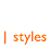 styles